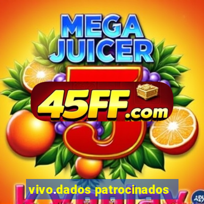 vivo.dados patrocinados